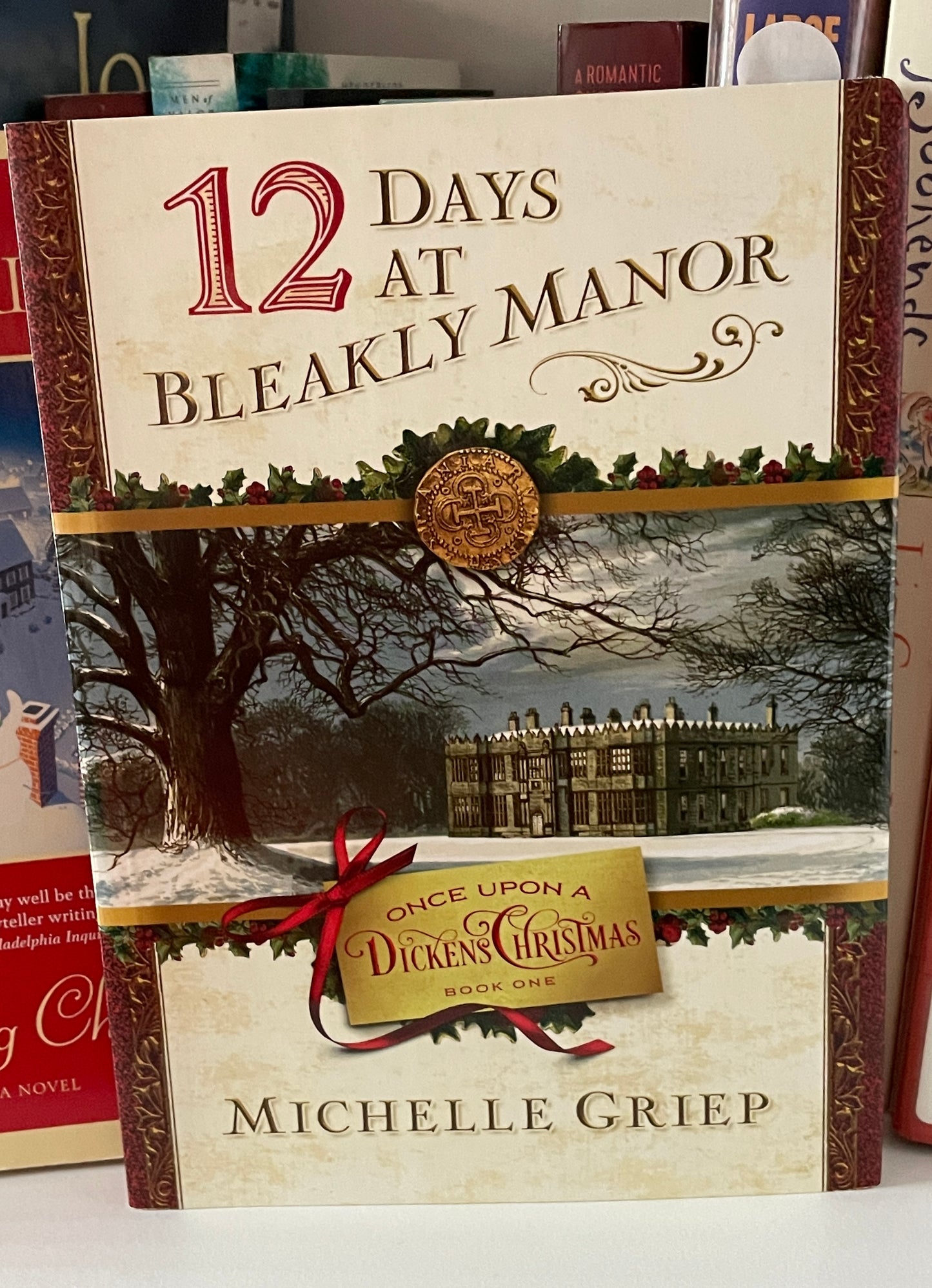 12 Days at Bleakly Manor: Book 1 in Once Upon a Dickens Christmas