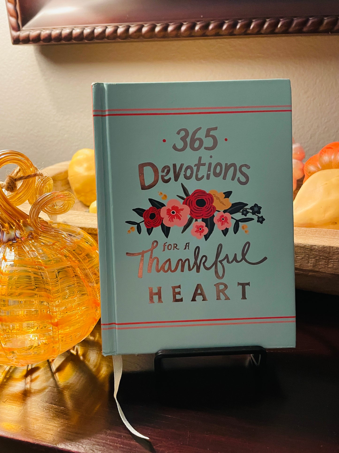 365 Devotions for a Thankful Heart: 5 Minutes a Day to Grow Your Thankfulness to God