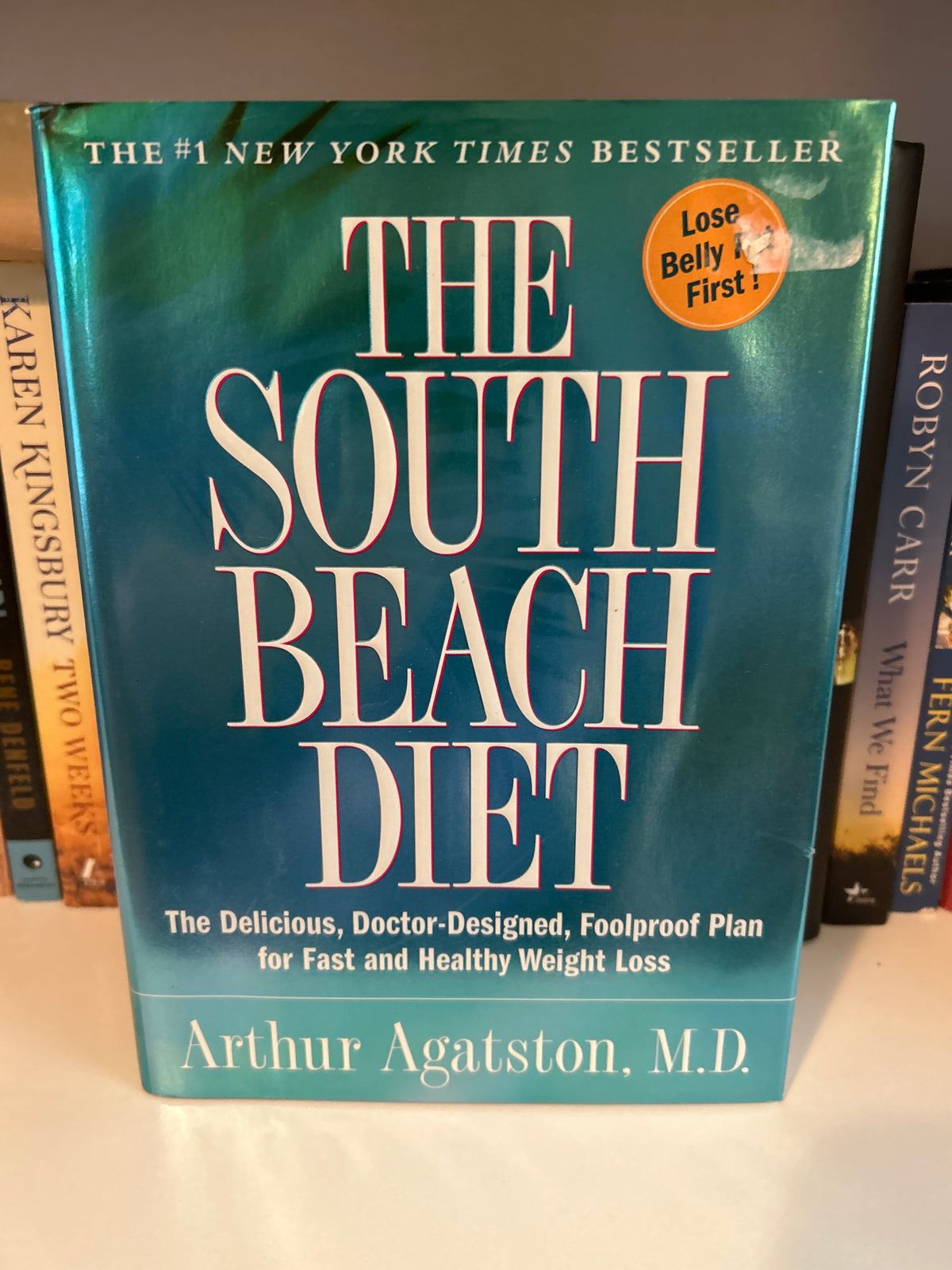 The South Beach Diet: The Delicious, Doctor-Designed, Foolproof Plan for Fast and Healthy Weight Loss