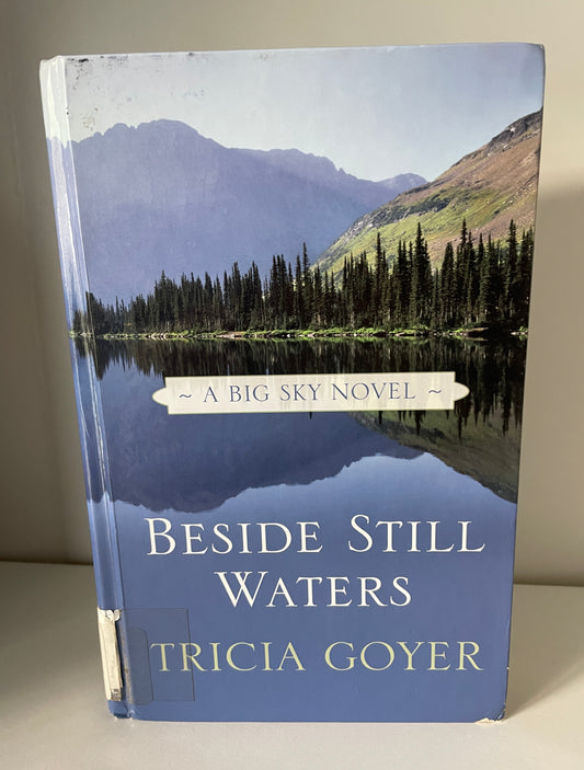 Beside Still Waters (A Big Sky Novel, 1)