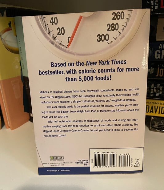 The Biggest Loser Complete Calorie Counter: The Quick and Easy Guide