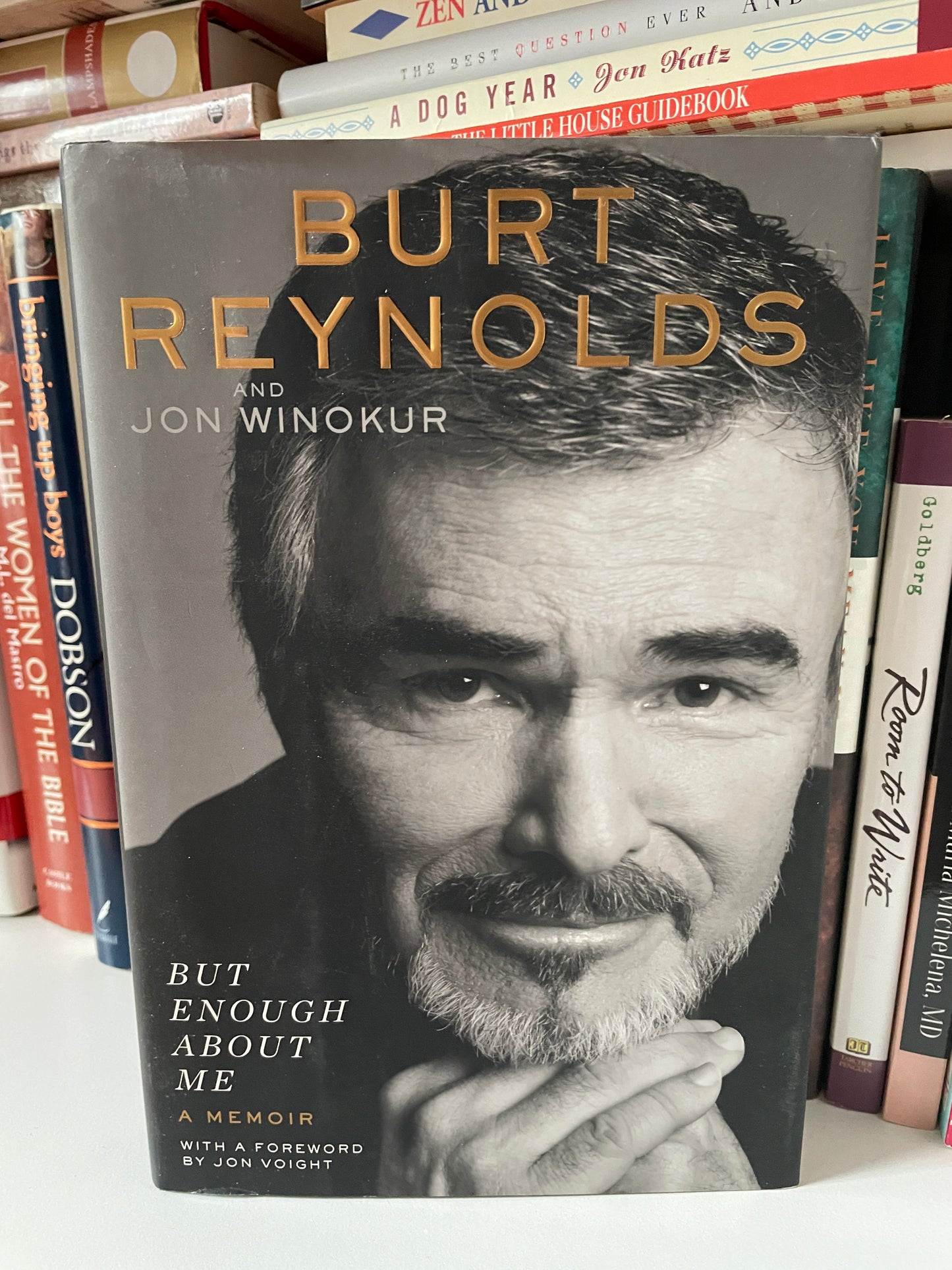 But Enough About Me: A Memoir