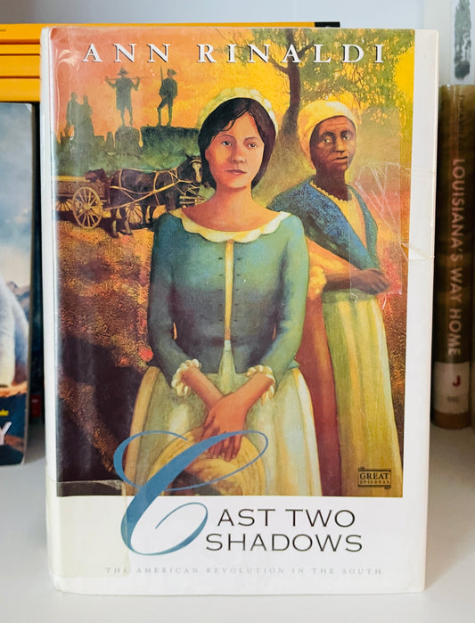 Cast Two Shadows: The American Revolution in the South