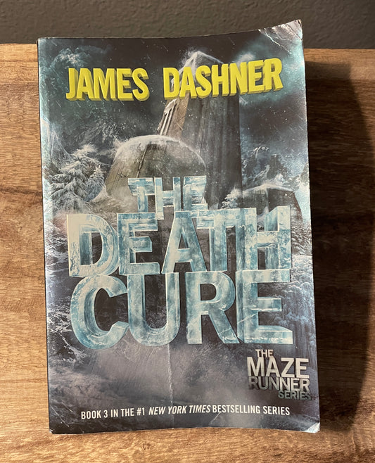 The Death Cure: Book Three of the Maze Runner Series