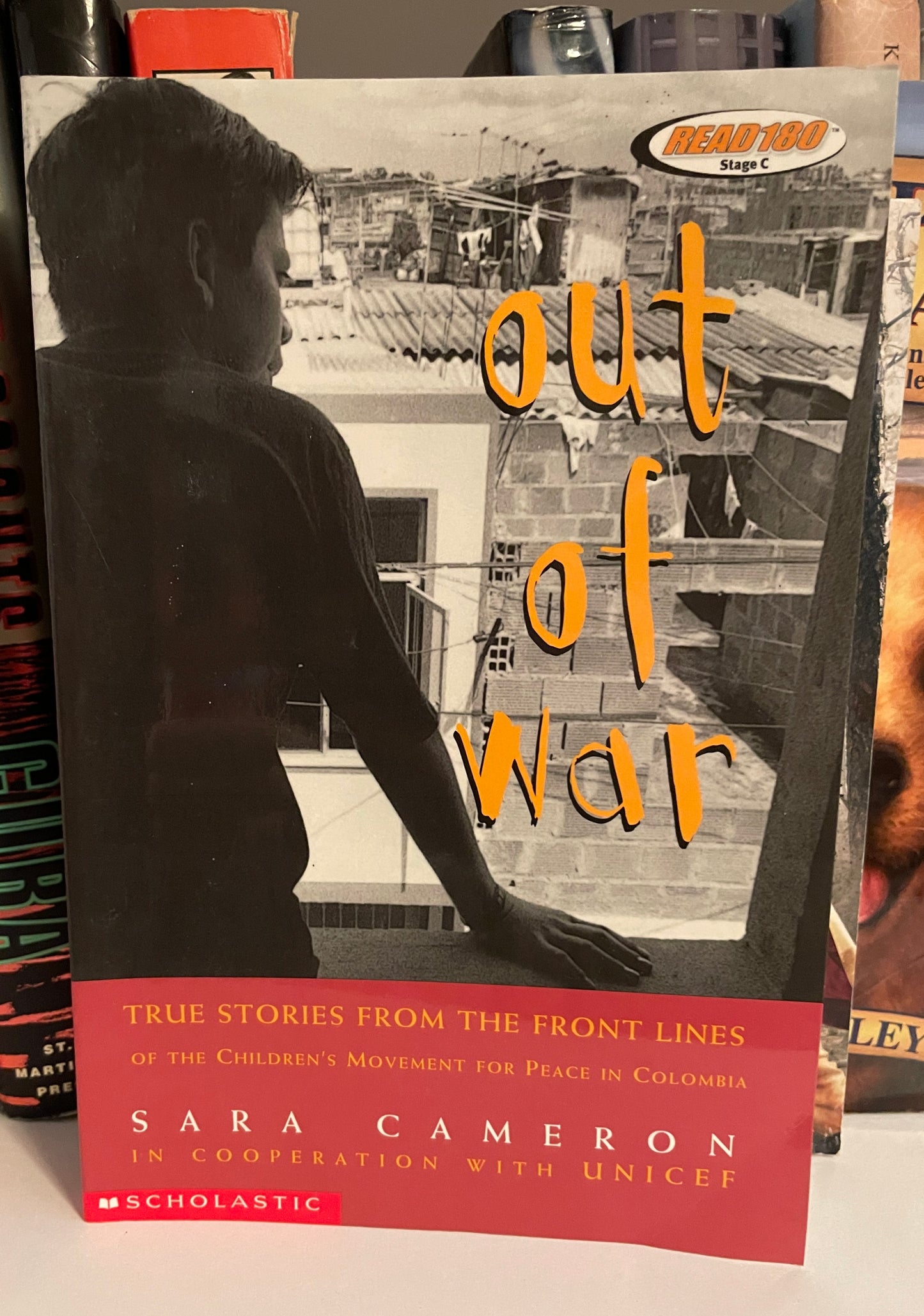 Out of War: True Stories from the Front Lines of the Children's Movement for Peace in Columbia