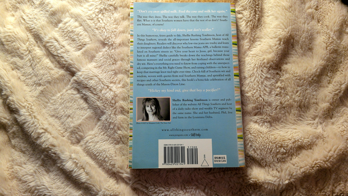 Suck Your Stomach in and Put Some Color On!: What Southern Mamas Tell Their Daughters that the Rest of Y'all Should Know Too - The Aged Page