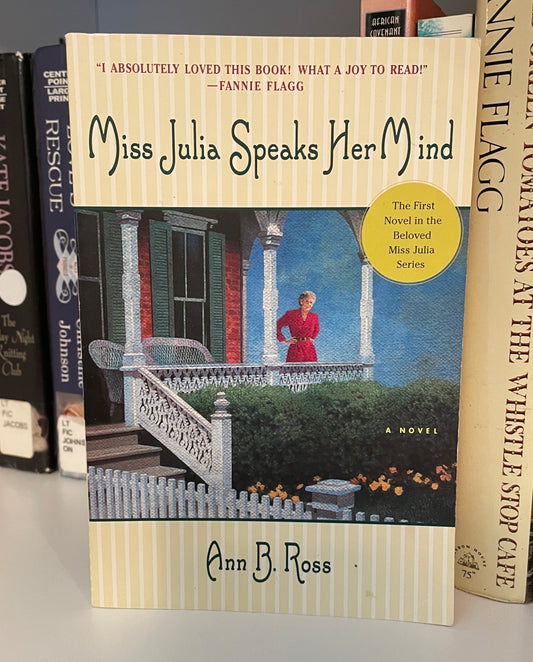 Miss Julia Speaks Her Mind: A Novel