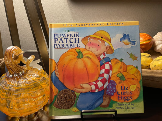 The Pumpkin Patch Parable: Special Edition (Parable Series)