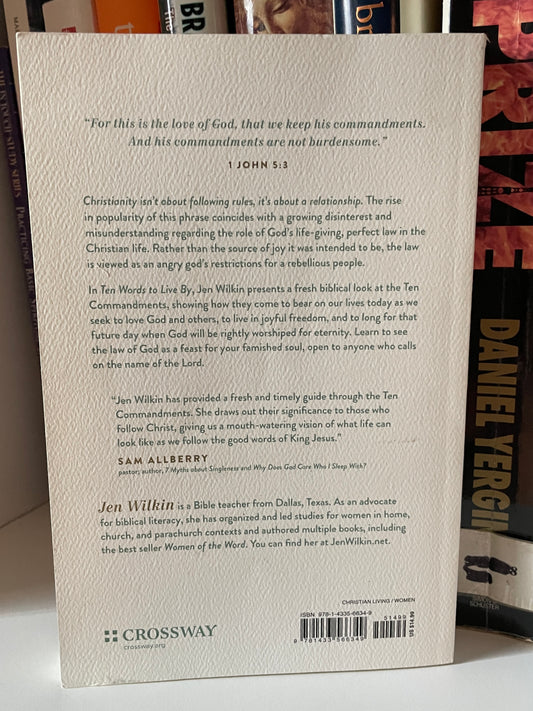 Ten Words to Live By: Delighting in and Doing What God Commands