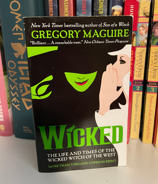 Wicked: The Life and Times of the Wicked Witch of the West (Wicked Years)