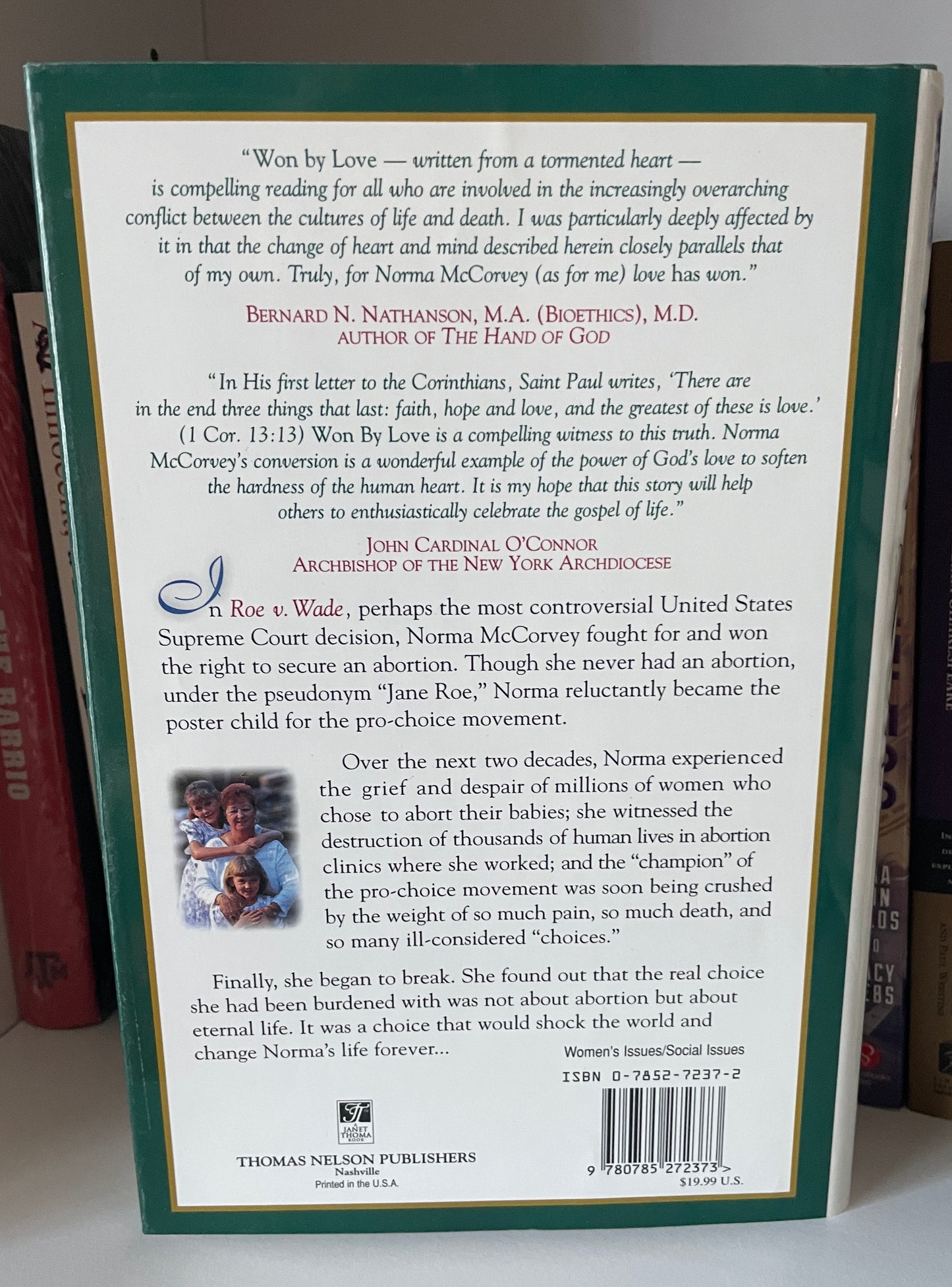 Won by Love: Norma McCorvey, Jane Roe of Roe V. Wade, Speaks Out for the Unborn As She Shares Her New Conviction for Life