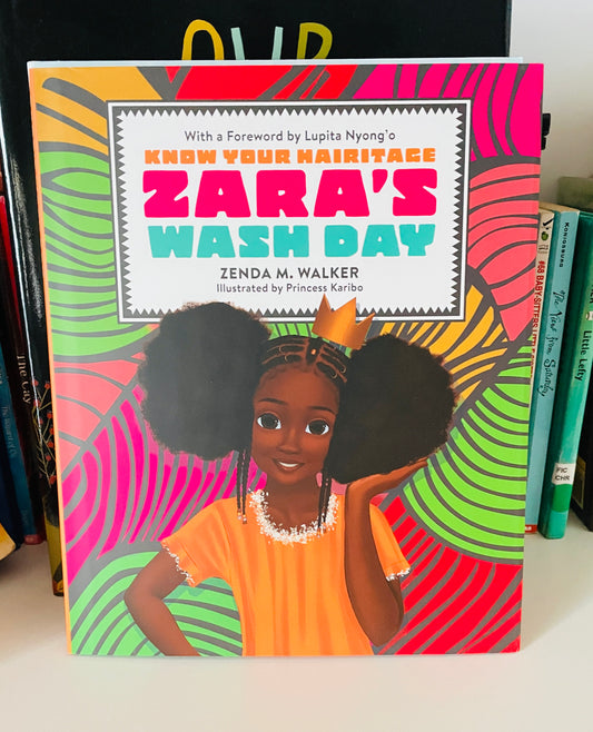 Zara's Wash Day (Know Your Hairitage)