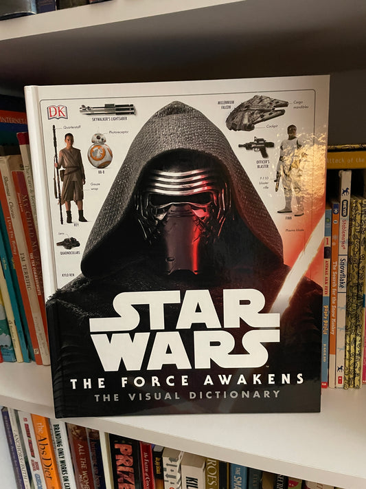 Star Wars: The Force Awakens The Visual Dictionary