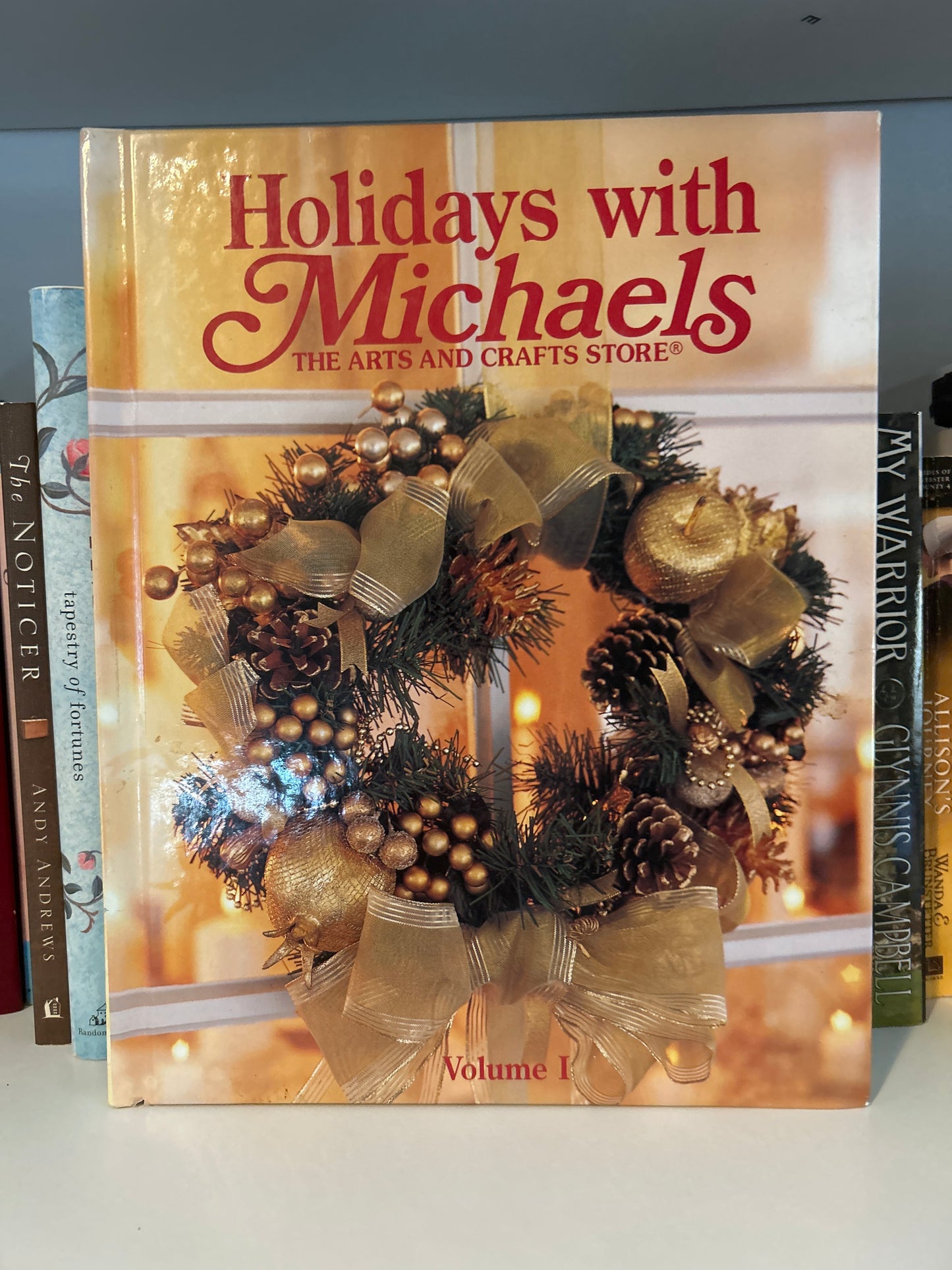Holidays with Michaels (The Arts and Crafts Store) (Volume I)