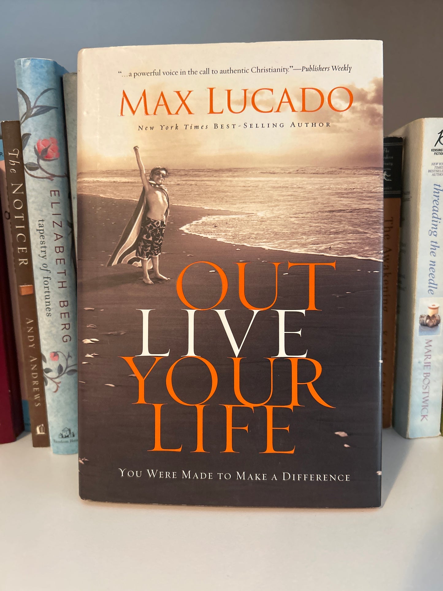 Outlive Your Life: You Were Made to Make A Difference