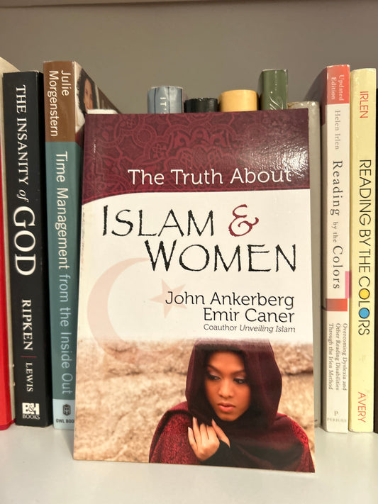 The Truth About Islam and Women (The Truth About Islam Series)