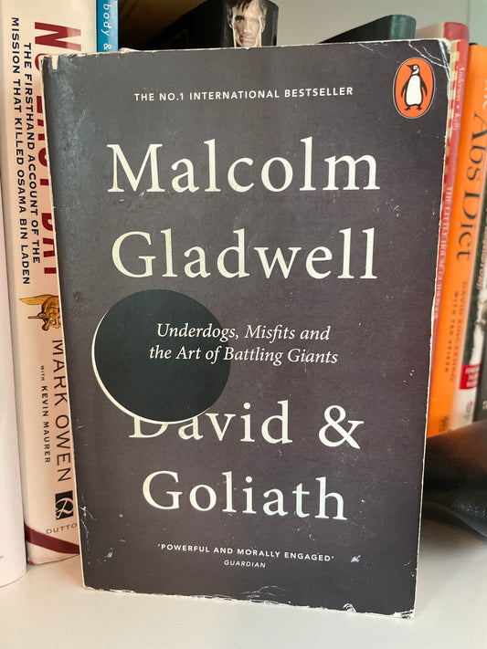 David and Goliath: Underdogs, Misfits and the Art of Battling Giants