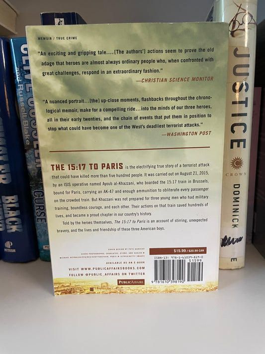 The 15:17 to Paris: The True Story of a Terrorist, a Train, and Three American Heroes