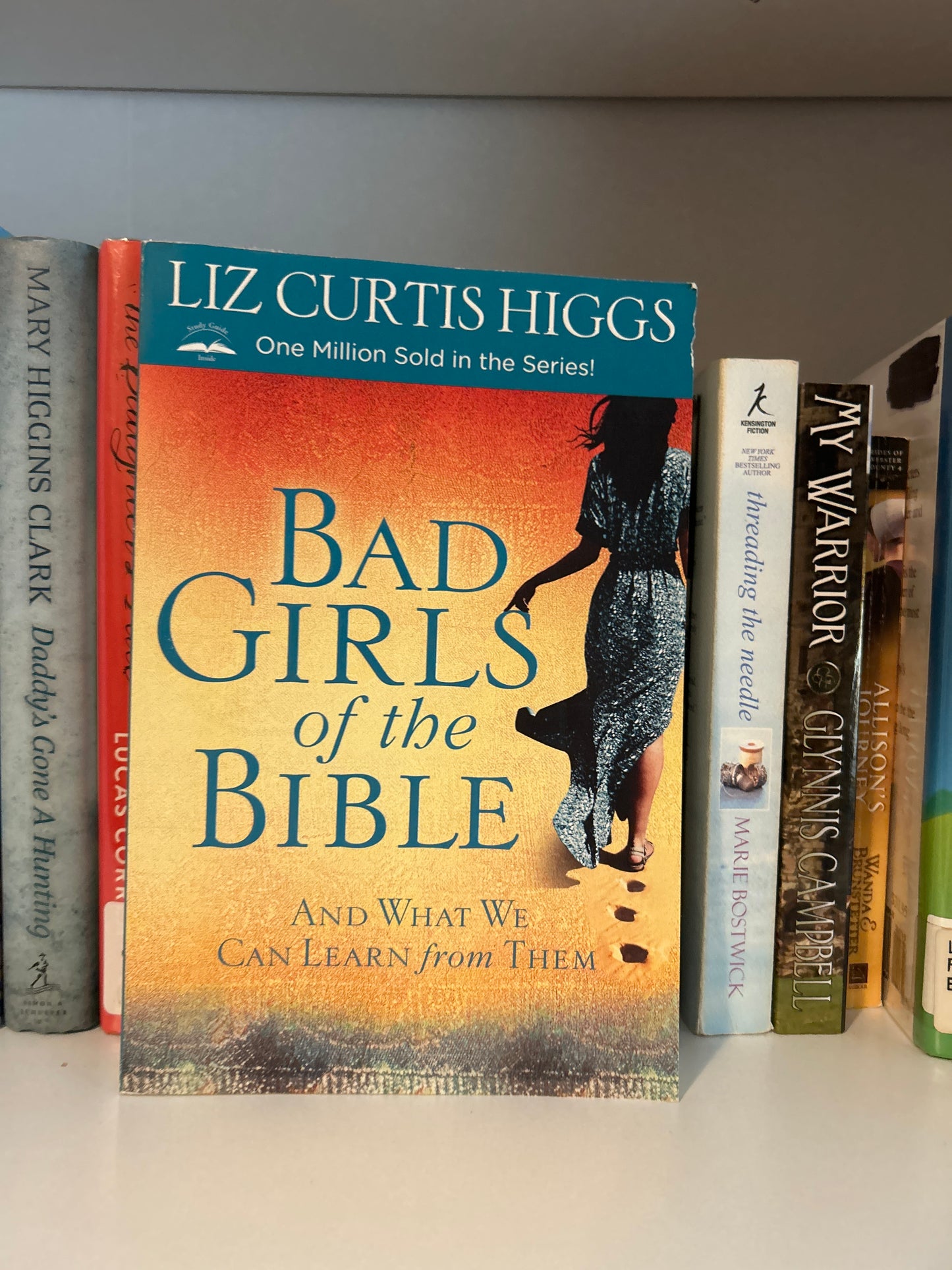 Bad Girls of the Bible: And What We Can Learn from Them