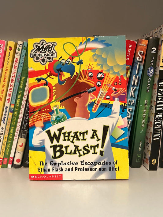 WHAT A BLAST! The explosive escapades of Ethan Flask and Professor von Offel
