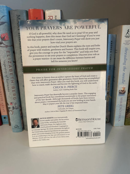 Intercessory Prayer: How God Can Use Your Prayers to Move Heaven and Earth