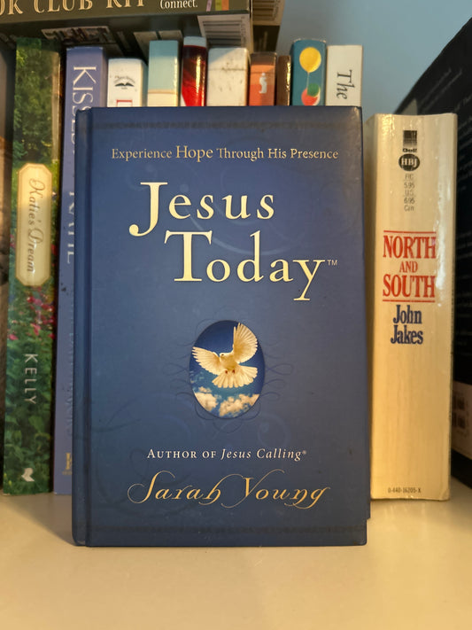 Jesus Today, Hardcover, with Full Scriptures: Experience Hope Through His Presence (A 150-Day Devotional)