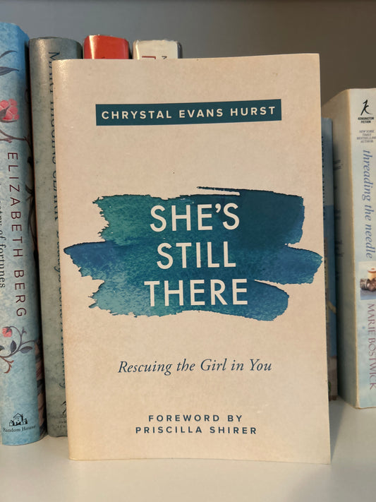 She's Still There: Rescuing the Girl in You