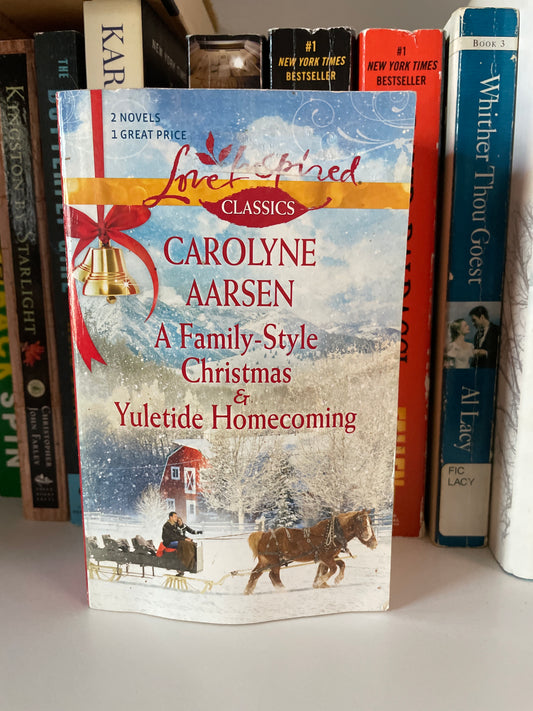 A Family-Style Christmas and Yuletide Homecoming: An Anthology (Love Inspired Classics)