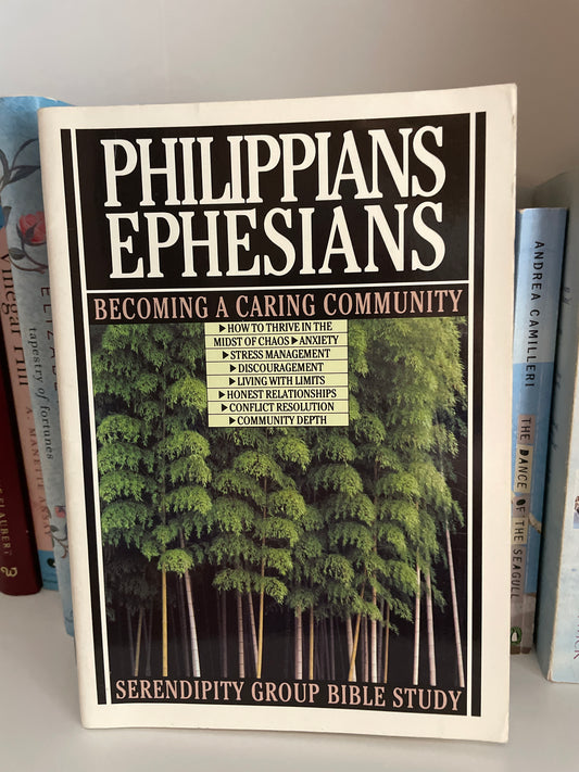 Philippians Ephesians: Becoming a Caring Community