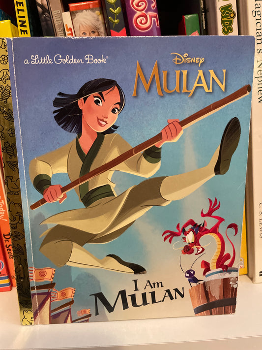 I Am Mulan (Disney Princess) (Little Golden Book)