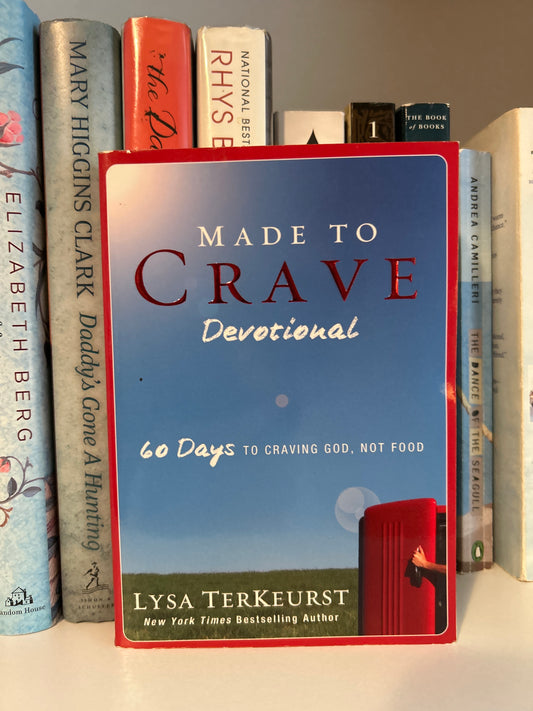 Made to Crave Devotional: 60 Days to Craving God, Not Food (A 60-Day Devotional)