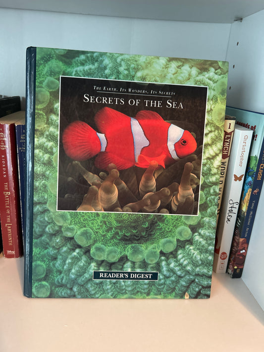 Secrets of the Seas (The Earth, Its Wonders, Its Secrets)
