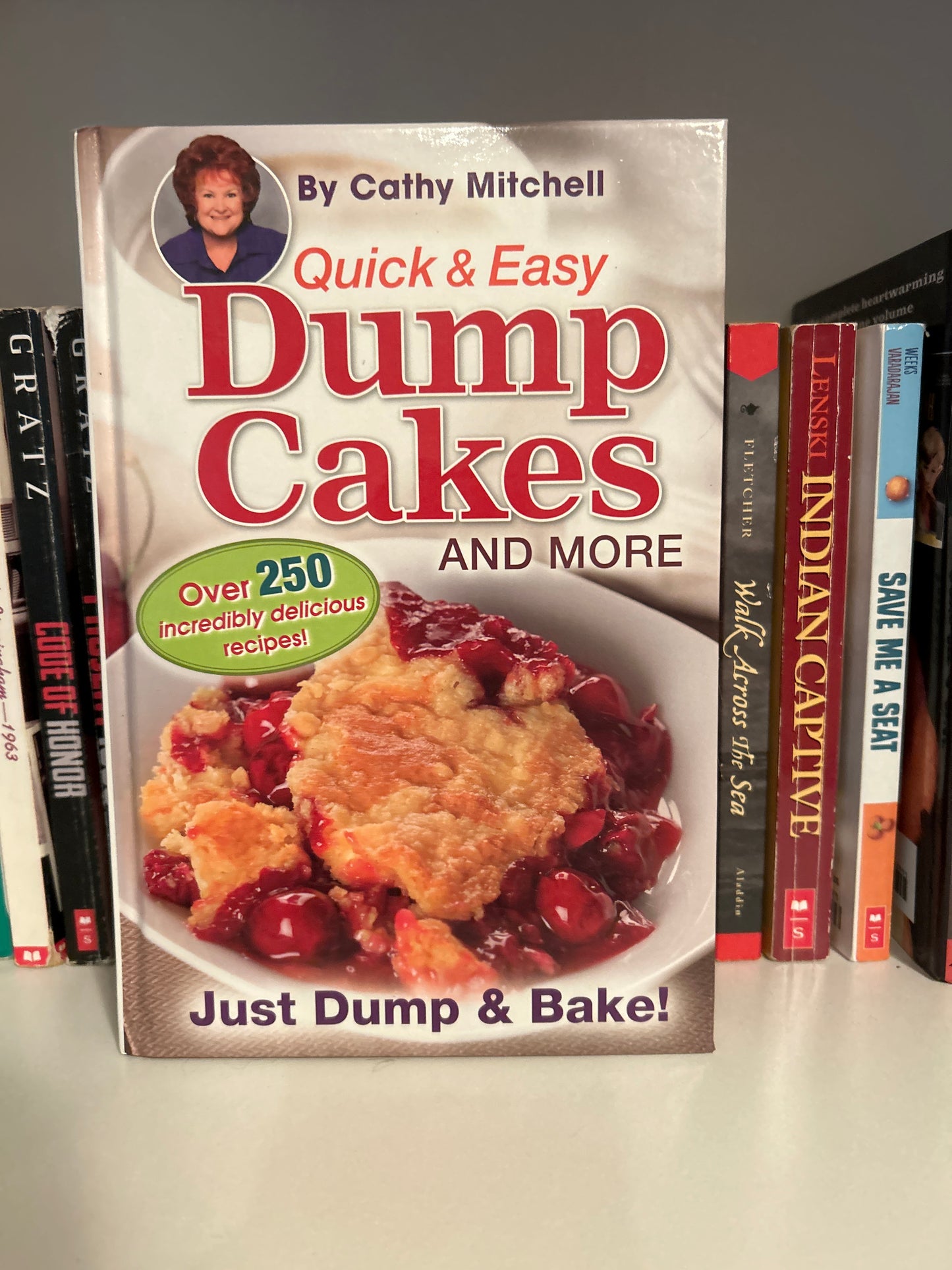 Quick and Easy Dump Cakes and More. Dessert Recipe Book by Cathy Mitchell
