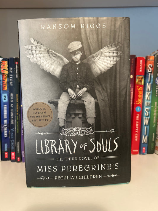 Library of Souls: The Third Novel of Miss Peregrine's Peculiar Children
