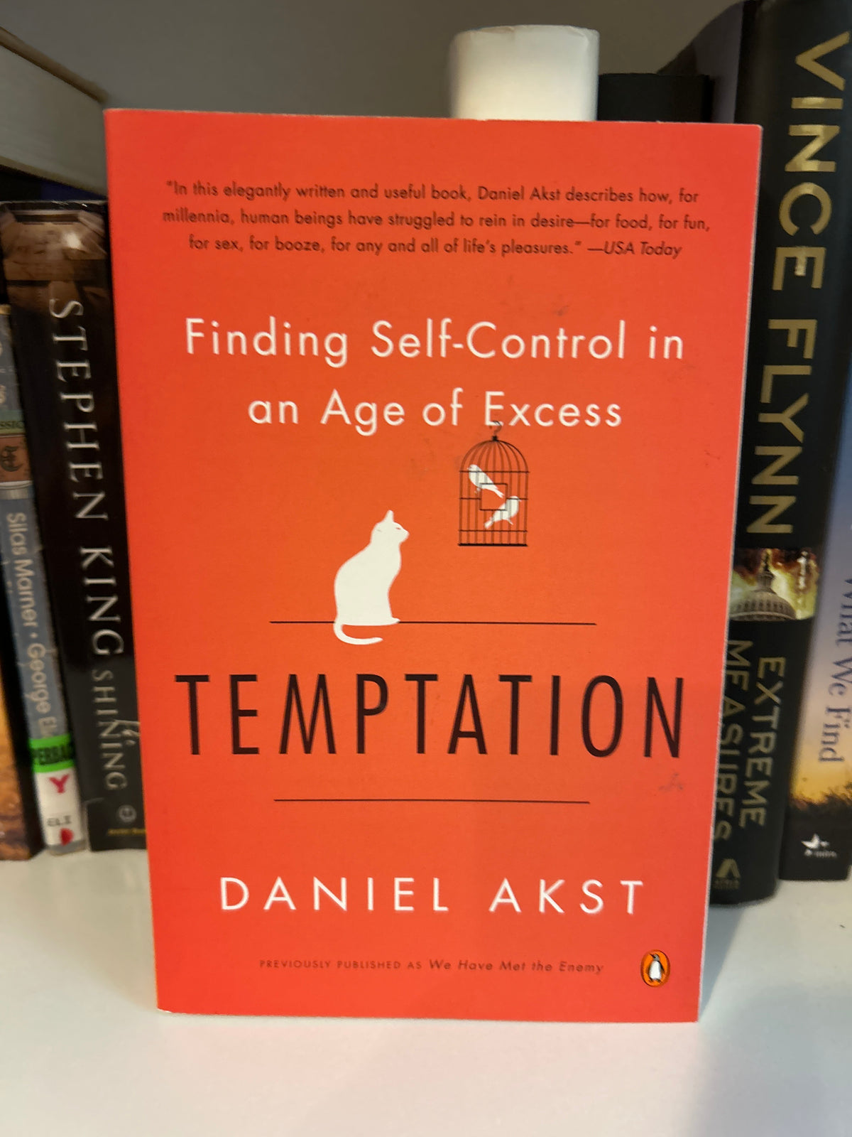 Temptation: Finding Self-Control in an Age of Excess