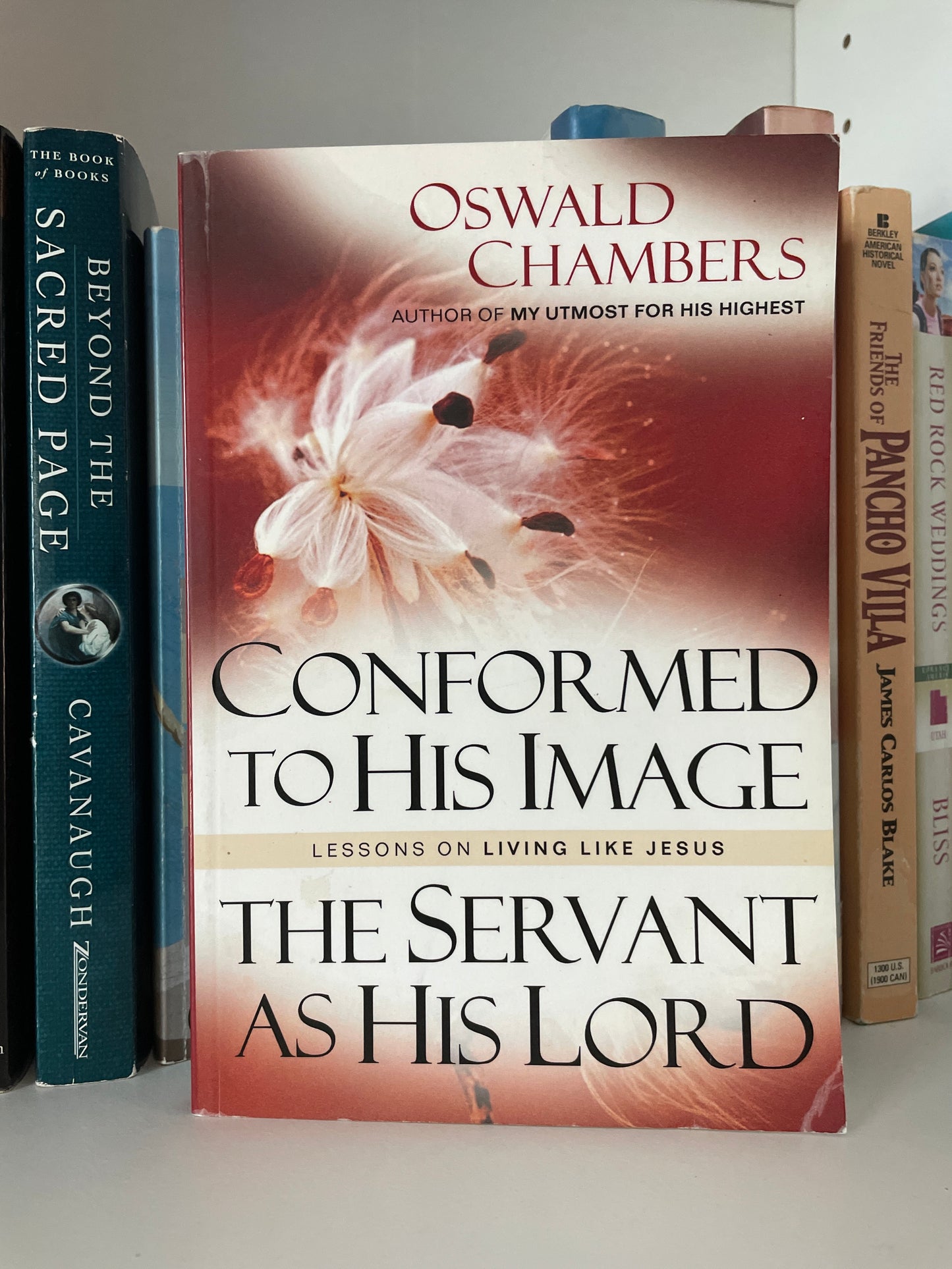Conformed to His Image: Lessons on Living Like Jesus (OSWALD CHAMBERS LIBRARY)