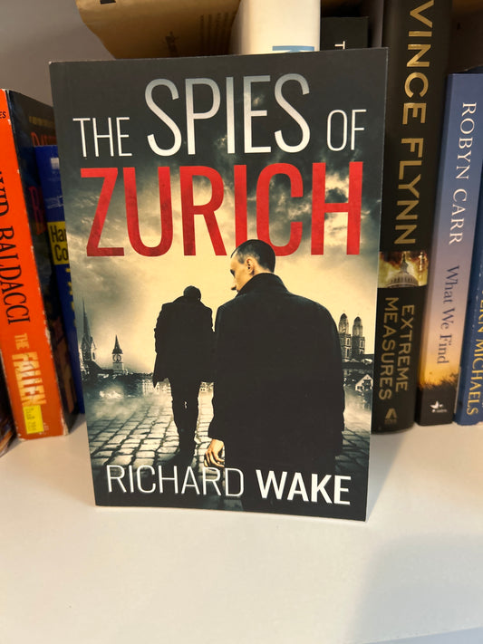 The Spies of Zurich (Alex Kovacs thriller series)