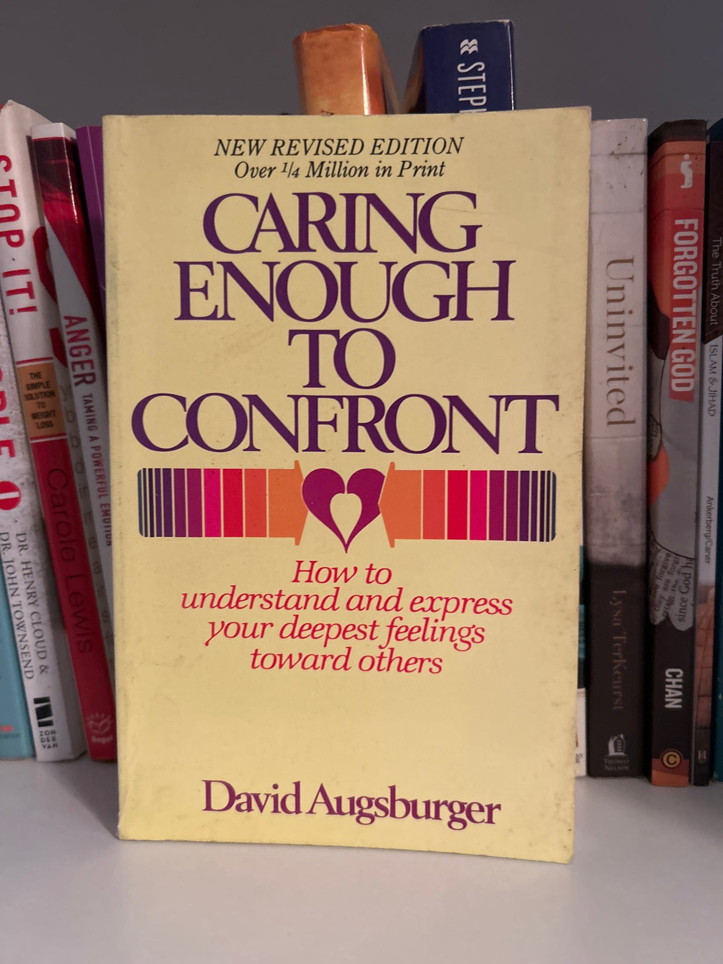 Caring Enough to Confront:How to Understand and Express Your Deepest Feelings Toward Others