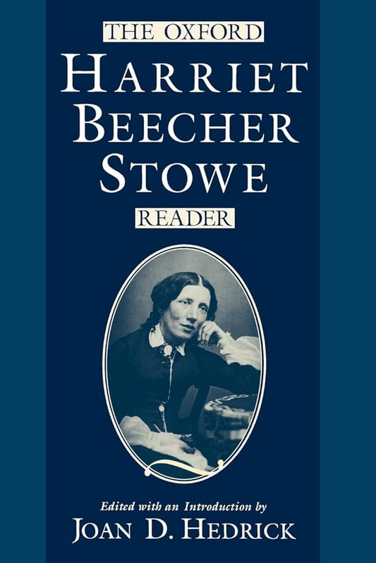 The Oxford Harriet Beecher Stowe Reader cover image