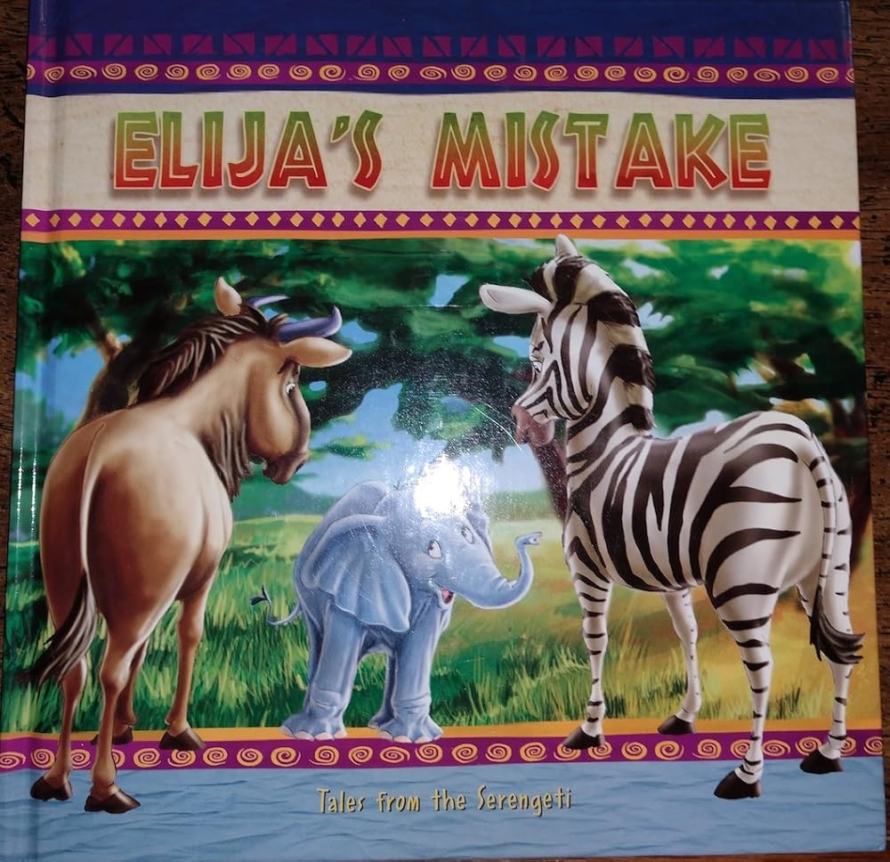 Elija's Mistake (Tales from the Serengeti) cover image