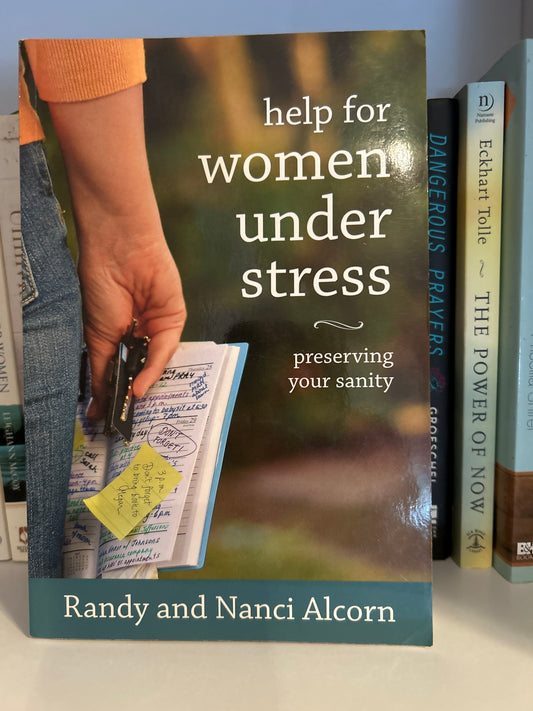 Help for Women Under Stress: Preserving Your Sanity