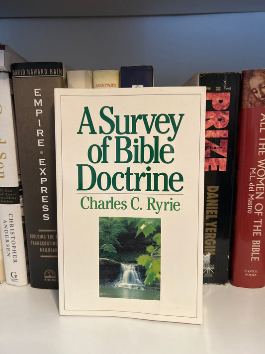 A Survey of Bible Doctrine