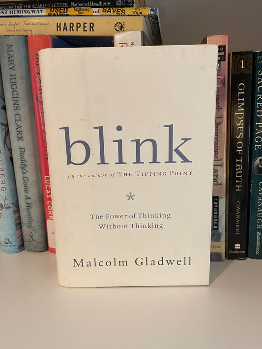 Blink: The Power of Thinking Without Thinking