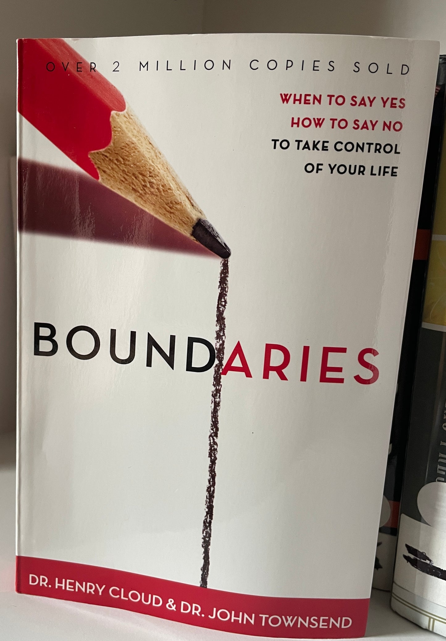 Boundaries: When to Say Yes, How to Say No to Take Control of Your Life