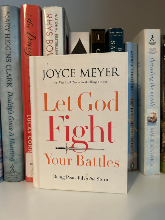 Let God Fight Your Battles: Being Peaceful in the Storm