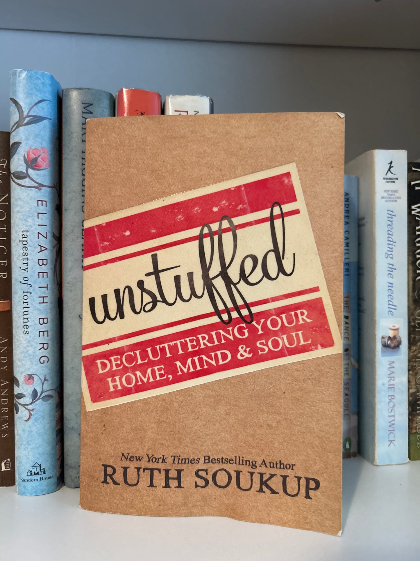 Unstuffed: Decluttering Your Home, Mind, and Soul
