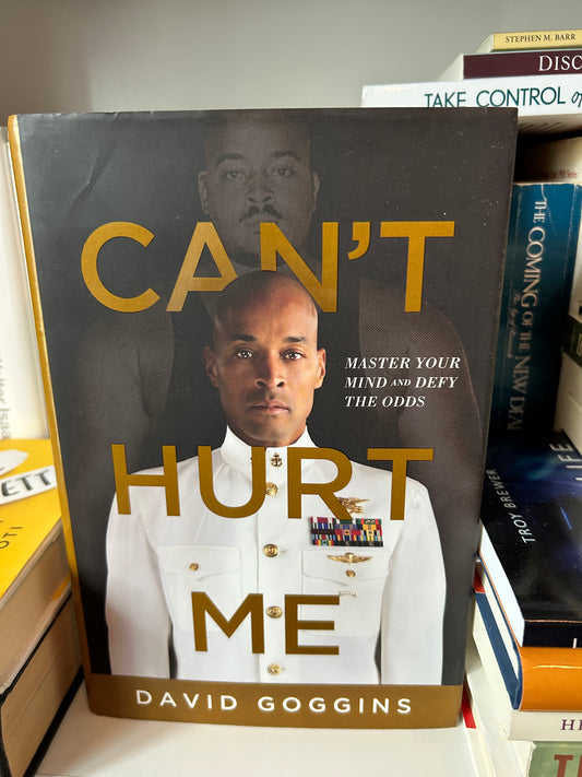 Can't Hurt Me: Master Your Mind and Defy the Odds