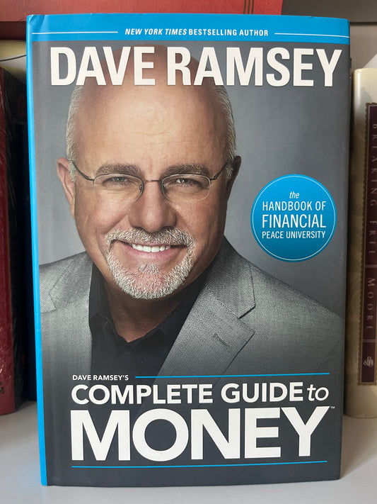 Dave Ramsey's Complete Guide To Money