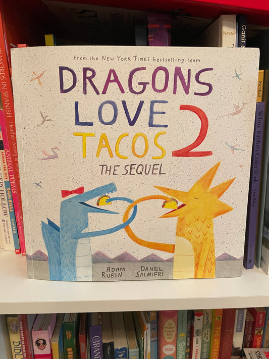 Dragons Love Tacos 2: The Sequel