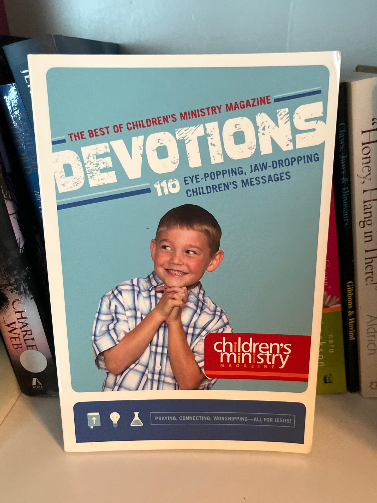 The Best of Children's Ministry Magazine: 110 Eye-popping, Jaw-dropping Children's Messages